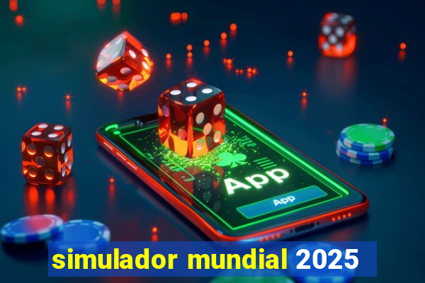 simulador mundial 2025